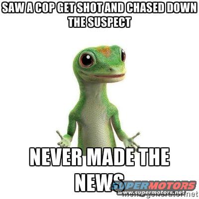 Geico gecko meme about a cop getting shot