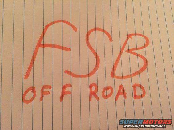 Handwritten text FSB OFF ROAD on lined paper