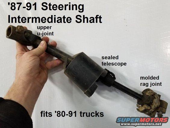 intermediateshaft8791.jpg The '87-91 Steering Intermediate Shaft (between the column & box) is a good upgrade for '80-86 trucks because of the improvements to all 3 joints.