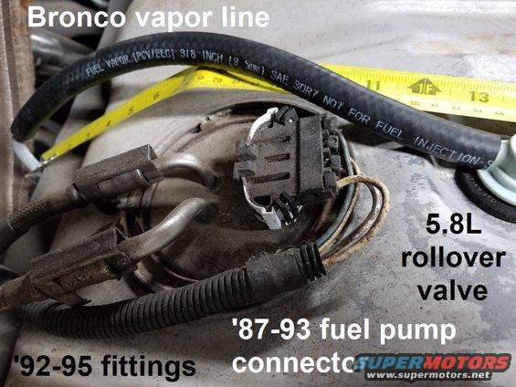 fuelvaporhose.jpg Bronco Tank Vapor Hose

It takes slightly more than a foot to connect the steel vapor line on the frame to the rollover valve on the tank of '80-96 Broncos.  If the hose is too short it can break the rollover valve.  The valve for 5.8L trucks costs over $100 new, but it's getting hard-to-find.

This hose is Gates 4219XL, which doesn't seem to be made any more, but other fuel/vapor/emissions hose IS made. Use 3/8"(10mm) fuel/emissions/vapor/PCV hose for the vapor line between the tank & charcoal canister. Do not use coolant, vacuum, ATF, PSF, or silicone hose.
