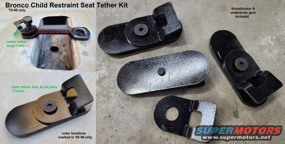 kit1.jpg Copy of Ford Child Seat Tether Kit (which is NLA) with backup nut plates specifically-shaped for Bronco floor corrugations
IF THE IMAGE IS TOO SMALL, click it.

See also:
[url=https://www.supermotors.net/registry/media/1163541_1][img]https://www.supermotors.net/getfile/1163541/thumbnail/childtetherbronco.jpg[/img][/url] . [url=https://www.supermotors.net/registry/media/1163865][img]https://www.supermotors.net/getfile/1163865/thumbnail/tetherpoints.jpg[/img][/url] . [url=https://www.supermotors.net/registry/media/883865][img]https://www.supermotors.net/getfile/883865/thumbnail/seatbeltclip.jpg[/img][/url] . [url=https://www.supermotors.net/registry/media/1024397][img]https://www.supermotors.net/getfile/1024397/thumbnail/49cargo1.jpg[/img][/url] . [url=https://www.supermotors.net/registry/media/1172255][img]https://www.supermotors.net/getfile/1172255/thumbnail/floorcleatford.jpg[/img][/url]