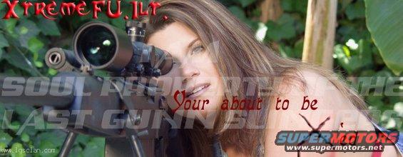 Woman aiming a rifle with a scope, text overlay "XtremeFU.IL.T" and "SOUL ARE THE LAST GUNN"