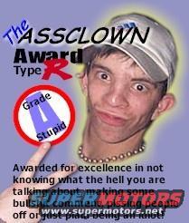 Meme with text 'The ASSCLOWN Award Type R Grade A Stupid' and a person wearing a cap