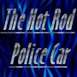 2000 Ford Crown Victoria - A graphic displays the words "The Hot Rod Police Car" against a background of blue flames.