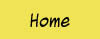 Yellow background with black handwritten text 'Home'