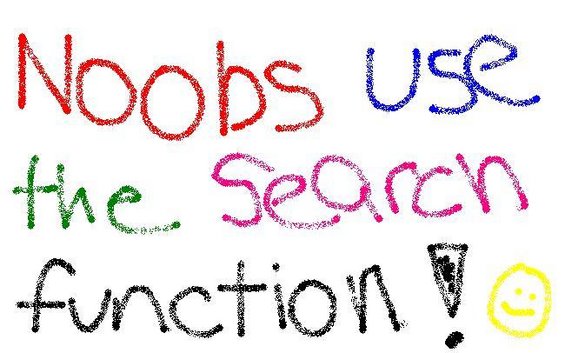 Text that says 'Noobs use the search function!' with a smiley face