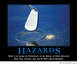 2001 Ford Crown Victoria - A motivational poster with the word HAZARDS and a quote about opportunity and difficulty.