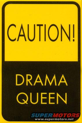 Caution Drama Queen sign with Supermotors.net logo
