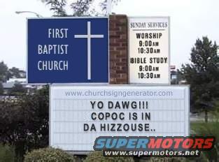First Baptist Church sign with 'Yo Dawg!!! Copoc is in da hizzouse..' message and SuperMotors logo