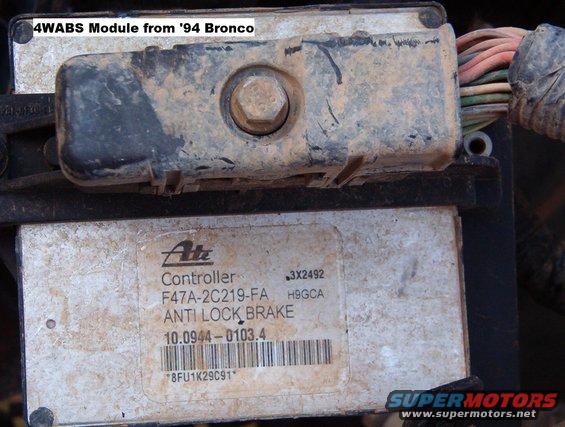 4wabsmod94.jpg 4WABS Module from a '94 Bronco

The &quot;F4...&quot; at the beginning of the EN indicates it was designed in 1994.  '93 Broncos were built with a different PN module.

http://www.mustangcentral.net/tech/part.html
http://www.wantabe.com/hdrace/dfrdpt.htm