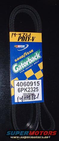 Goodyear Gatorback serpentine belt.