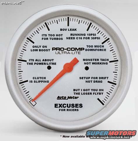 gauge with text like 'BOV LEAK', 'ITS TOO HOT FOR TURBOS', 'CLUTCH IS SLIPPING', 'EXCUSES FOR RICERS'