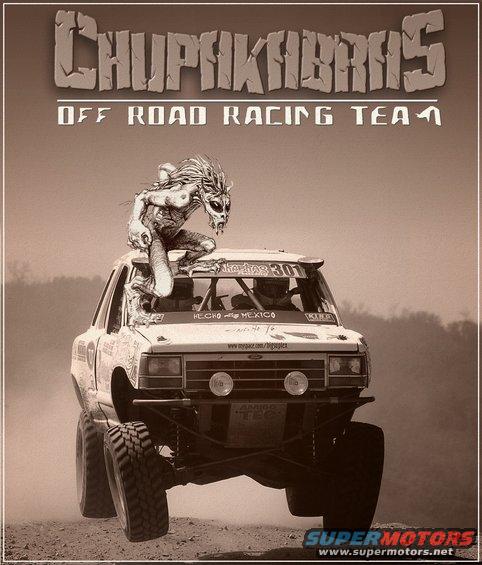 Off-road truck with a creature on the roof, racing in a dusty area. Text on truck reads 'Chuptikabras Off Road Racing Team' and 'Hecho Mexico'