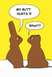1989 Ford Bronco - A humorous cartoon depicts two chocolate bunnies in conversation, one expressing discomfort.