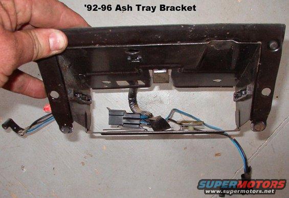 ashtraybrkt92.jpg SOLD Ash Tray Bracket for '92-96 F-series & Bronco

Slides are not damaged.  Wiring harness can be swapped easily for later-style power point connector.