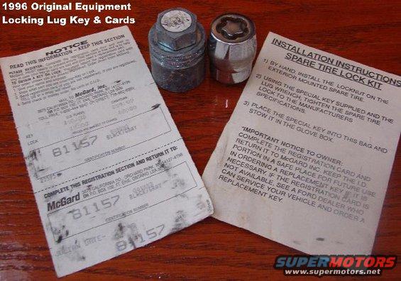 luglock.jpg SOLD Factory (McGard) Black/Gray Locking Lugnut Key from '96 EB Bronco

Includes both original cards with no handwriting.

Used on Types 2 & 3 spare tire carriers:

[url=http://www.supermotors.net/registry/media/894887][img]http://www.supermotors.net/getfile/894887/thumbnail/swingawaysexploded.jpg[/img][/url]

Compare to http://www.amazon.com/dp/B000COTX2U/