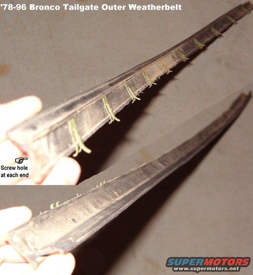 tgwthrbltout.jpg SOLD Tailgate Outer Weatherbelts (D8TZ9841610A)

These are the belts that wipe the outside of the rear glass on '78-96 Bronco tailgates. The rubber is still pliable, & all the flocking and clips are still present.  There is one tiny cut less than 1/2&quot; long that I barely noticed.

For a writeup on installation & alignment, read this: 
http://www.fourdoorbronco.com/board/showthread.php?t=5224