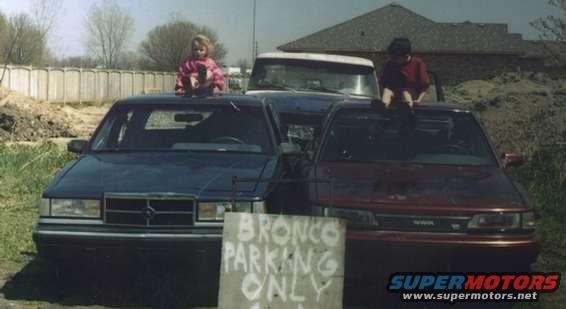BRONCO PARKING ONLY
can't people read oh well here we go!
