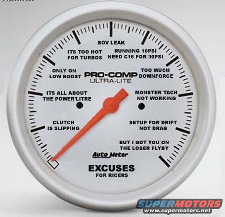Pro-Comp Ultra-Lite gauge with 'Excuses For Ricers' text and humorous labels