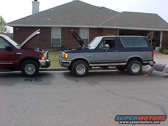 broncvs.beast.jpg tryin to get it started cuz of bad battery(that's my dad, he used to be the hard worker)