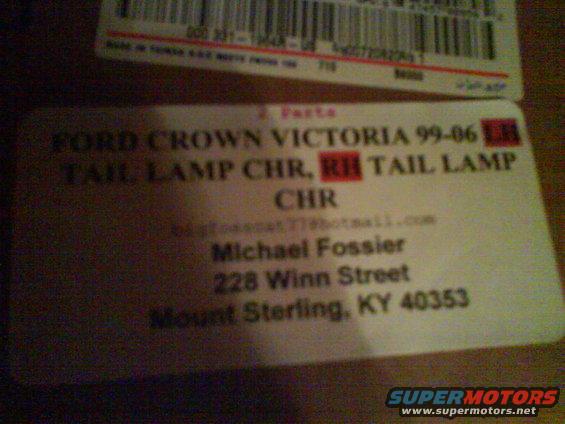 Label for Ford Crown Victoria 99-06 tail lamp CHR, RH. Includes contact info for Michael Fossier