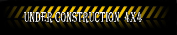 Black background with yellow and black hazard stripes and text 'UNDER CONSTRUCTION 4X4'