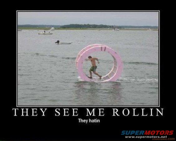 theyseemerollin.jpg They See Me Rollin'