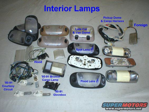 interiorlamps.jpg Various interior lamps.
IF THE IMAGE IS TOO SMALL, click it.

Most plastic dome lamps fit in place of older chrome ones with no modification, and work better.  The spot lens is aimed for horizontal mounting; those with angled mounting surface should use the flood lens.

[url=http://www.supermotors.net/vehicles/registry/media/186277][img]http://www.supermotors.net/getfile/186277/thumbnail/courtesylamps92bronco.jpg[/img][/url]