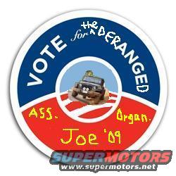 Circular sticker with 'VOTE for the DERANGED' and 'Joe '09' text, a small image of a Jeep Wrangler in the center