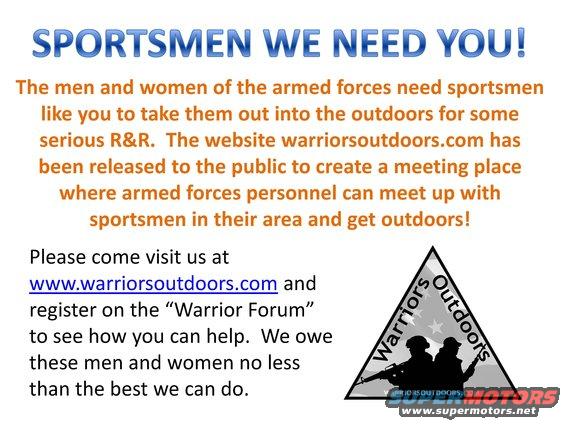 Poster about sportsmen helping armed forces personnel get outdoors. Includes website warriorsoutdoors.com and a logo