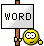 Smiley face character holding a wooden sign with the word WORD printed on it