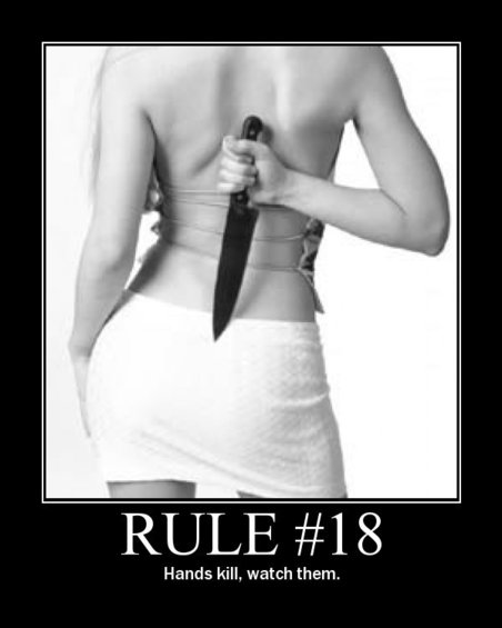 rule18b.jpg Hands kill, watch them!