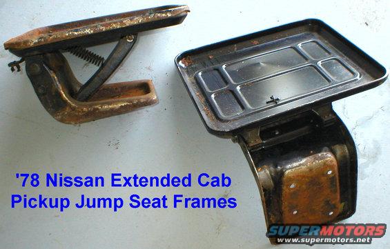 jump-seat-frames.jpg Jump Seat Frames from '78 Datsun/Nissan extended cab pickup

Same as dealer option in '80-86 Broncos.  Upholstery was ruined, but is easy to reproduce.

I'm still not sure if these were a factory option, a dealer option, or an aftermarket option.  I've only seen 2 other FSBs with them, and both were '80-86 with matching upholstery, but that might have been custom-made.  I know they were original equipment on Datsun/Nissan king cabs.

They're surprsingly comfortable & secure, according to everyone who has ridden in them.  Even the ones who rode here during some ROUGH off-roading.

The biggest DISadvantages to these are that I can't use an aftermarket molded cargo area mat, or the stock '92-96 bedwall panels because of their pockets. They won't work with an inside spare, either.

[url=http://www.supermotors.net/vehicles/registry/media/515122][img]http://www.supermotors.net/getfile/515122/thumbnail/jumpseatup.jpg[/img][/url] . [url=http://www.supermotors.net/registry/media/515123][img]http://www.supermotors.net/getfile/515123/thumbnail/jumpseatdown.jpg[/img][/url] . [url=http://www.supermotors.net/registry/media/723322][img]http://www.supermotors.net/getfile/723322/thumbnail/jumpseatstan.jpg[/img][/url] . [url=http://www.supermotors.net/registry/media/71651][img]http://www.supermotors.net/getfile/71651/thumbnail/jump-seats.jpg[/img][/url] . [url=http://www.supermotors.net/registry/media/1027401][img]http://www.supermotors.net/getfile/1027401/thumbnail/jumpsource.jpg[/img][/url]