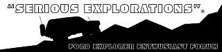 Black silhouette of an SUV on a rocky incline, with text "SERIOUS EXPLORATIONS" above and "FORD EXPLORER ENTHUSIAST FORUM" below