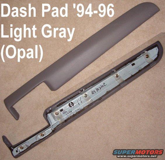 dashpad96lg.jpg SOLD Light Gray (Opal) '94-96 Dash Pad

Includes all original nuts.

Ships as 3.5 lbs in a USPS Priority Large Tube (38x6x6&quot;).

[url=http://www.supermotors.net/registry/media/723386][img]http://www.supermotors.net/getfile/723386/thumbnail/tsb92259dashcrackingsound.jpg[/img][/url]