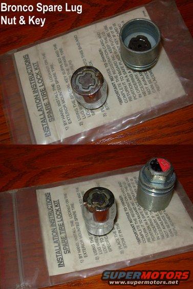 luglockbkr.jpg SOLD Factory (McGard) Bronco Swingaway Spare Locking Lug Nut & Key

The scuff on the side is purely cosmetic; it doesn't affect the way the nut or key works.

[url=http://www.supermotors.net/registry/media/894887][img]http://www.supermotors.net/getfile/894887/thumbnail/swingawaysexploded.jpg[/img][/url]

Compare to http://www.amazon.com/dp/B000COTX2U/