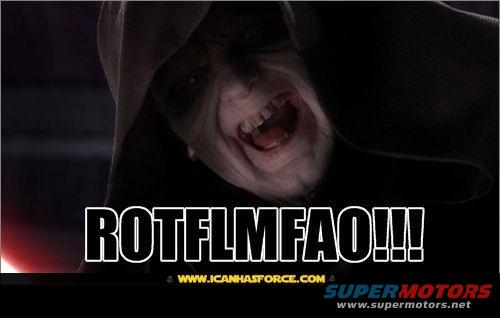 Meme with text ROTFLMAO!!! and website addresses www.icanhasforce.com and www.supermotors.net