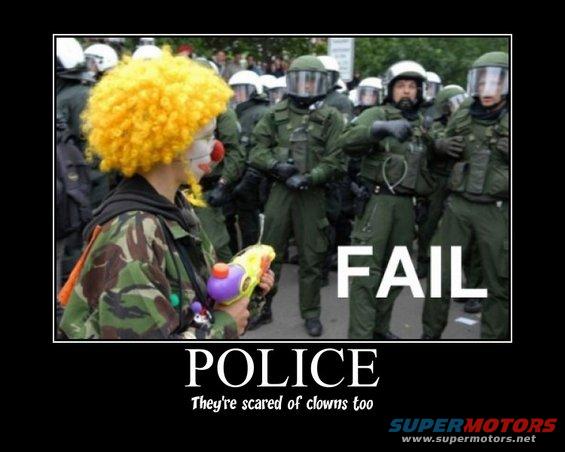 Meme with text 'FAIL' and 'POLICE: They're scared of clowns too'