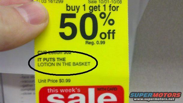 Yellow price tag with 'buy 1 get 1 for 50% off' and circled text 'IT PUTS THE LOTION IN THE BASKET'