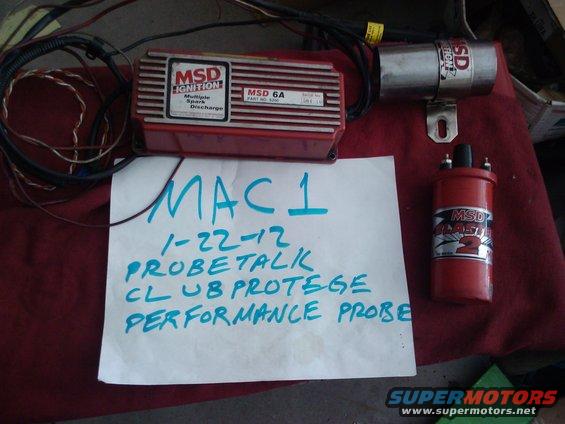 MSD ignition box, coil, and distributor with a note that says MAC 1, 1-22-12, PROBETALK CLUB PROTEGE PERFORMANCE PROBE