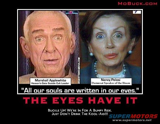 Meme with Marshall Applewhite and Nancy Pelosi, text reads 'All our souls are written in our eyes.' and 'THE EYES HAVE IT'