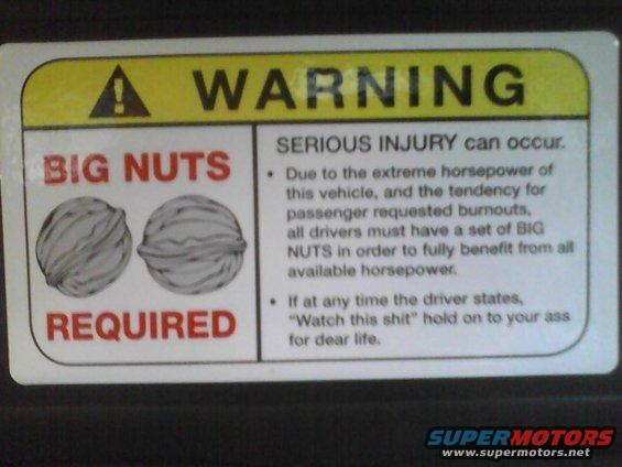 Warning sticker with "BIG NUTS REQUIRED" and text about extreme horsepower and burnouts