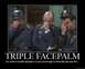 1978 Ford F-250 - This image depicts three men in military uniforms reacting with a triple facepalm.