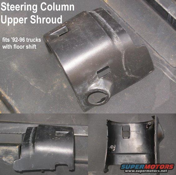 shroudstick.jpg Upper Steering Column Shroud for '92-96 trucks with floor shift