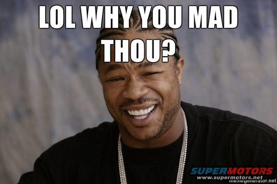 whyyoumadthou.jpg 
