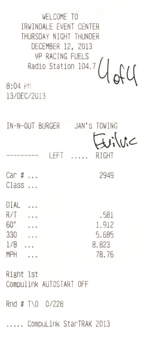 2003 Ford Crown Victoria - Drag-strip timing slip from Irwindale Event Center listing right-lane reaction time and elapsed-time data.