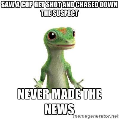 2004 Ford Crown Victoria - A meme the Geico gecko with text about witnessing a crime and not making the news.
