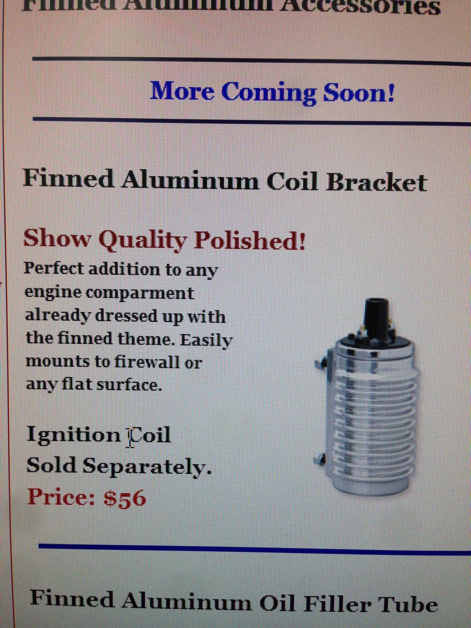 Finned aluminum ignition coil, sold separately for $56