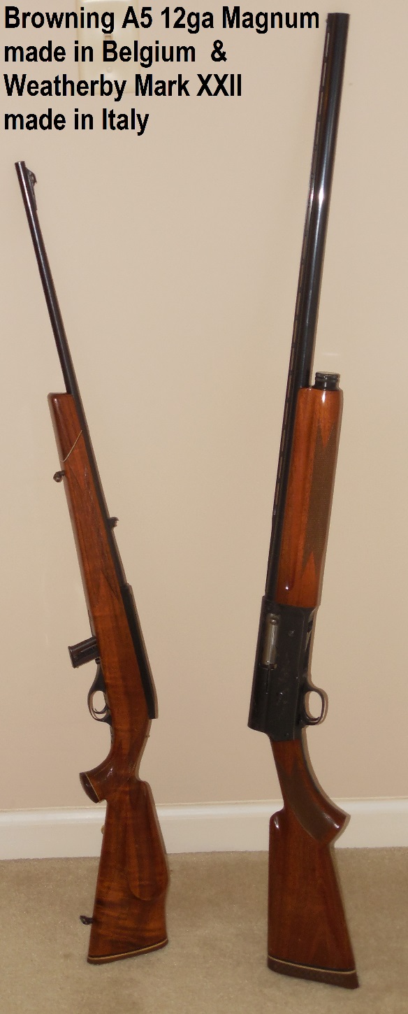 Belgian (Fabrique Nationale) Browning 12ga A5 Magnum (49x5")

Italian (Beretta) Weatherby Mark XXII 22LR (43x8" w/large scope)