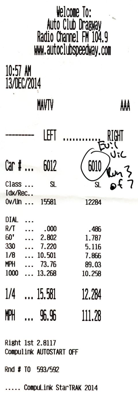 2003 Ford Crown Victoria - Drag-strip timeslip printout from Auto Club Dragway listing reaction times, ET, and trap speeds.